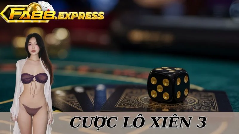 Cược Lô Xiên 3 Tại FA88: Bí Kíp Thành Công Dân Đam Mê Lô Đề